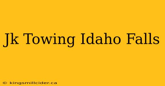 Jk Towing Idaho Falls