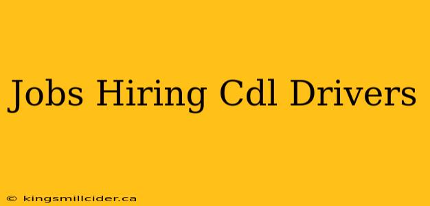 Jobs Hiring Cdl Drivers