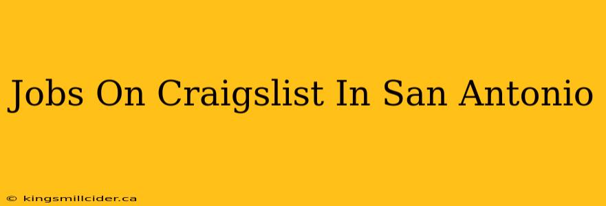 Jobs On Craigslist In San Antonio