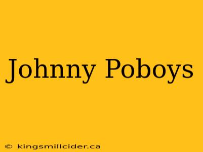 Johnny Poboys