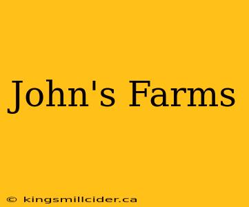 John's Farms