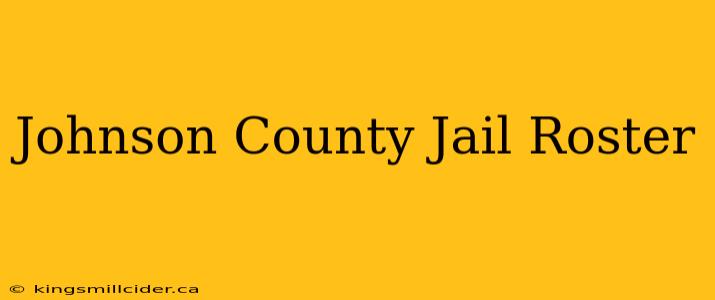 Johnson County Jail Roster