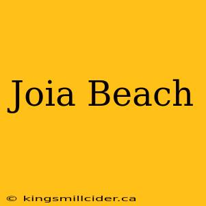 Joia Beach