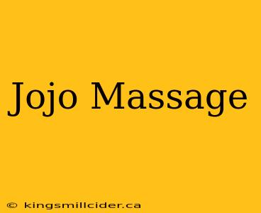 Jojo Massage