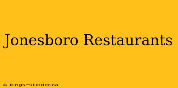 Jonesboro Restaurants