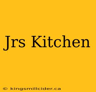 Jrs Kitchen