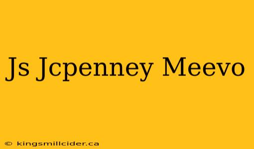 Js Jcpenney Meevo