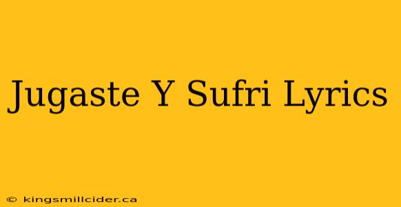 Jugaste Y Sufri Lyrics