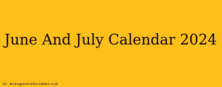 June And July Calendar 2024