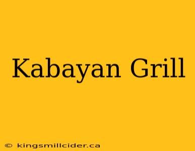 Kabayan Grill