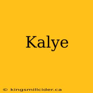 Kalye