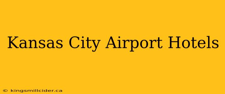 Kansas City Airport Hotels