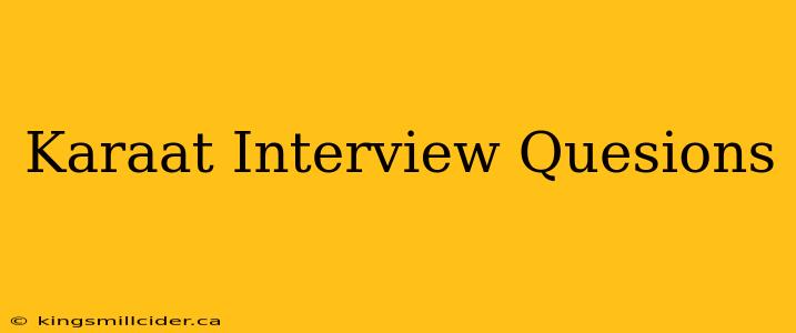 Karaat Interview Quesions