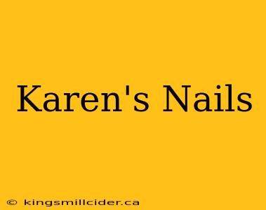 Karen's Nails