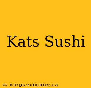 Kats Sushi