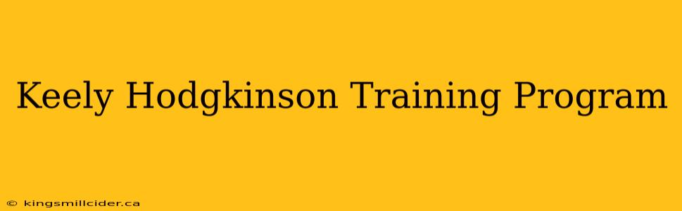 Keely Hodgkinson Training Program