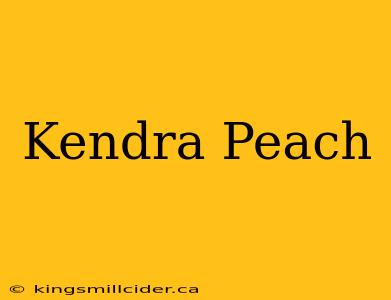 Kendra Peach