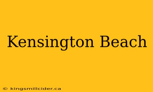 Kensington Beach