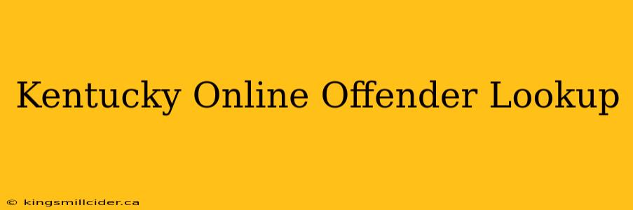 Kentucky Online Offender Lookup