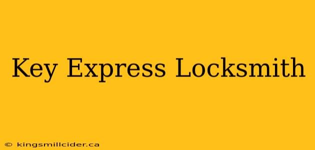 Key Express Locksmith