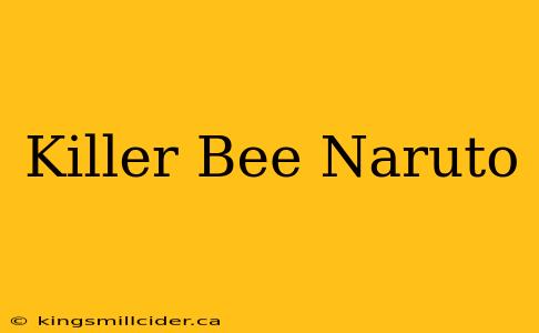 Killer Bee Naruto