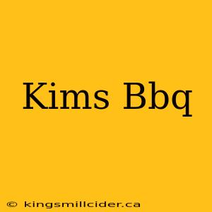 Kims Bbq