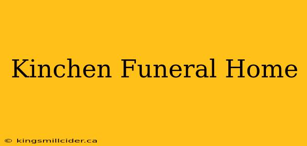 Kinchen Funeral Home