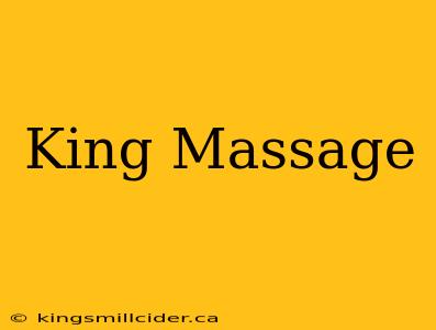 King Massage