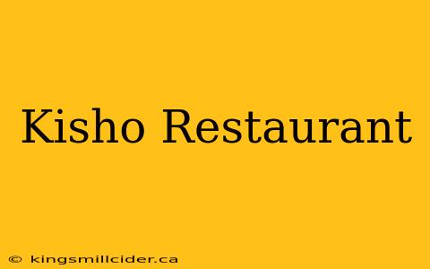 Kisho Restaurant