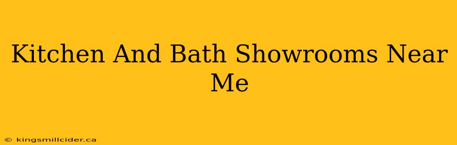 Kitchen And Bath Showrooms Near Me