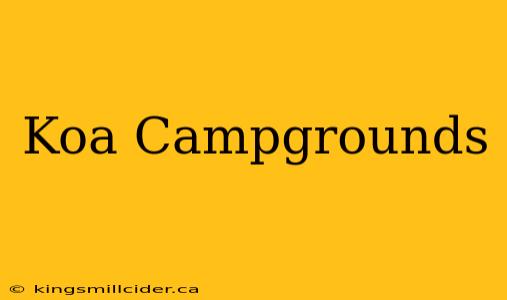 Koa Campgrounds