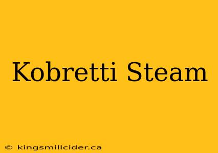 Kobretti Steam