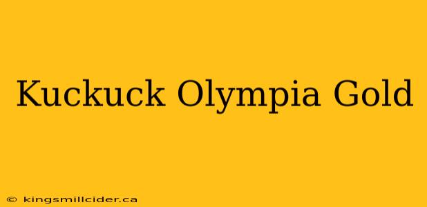 Kuckuck Olympia Gold