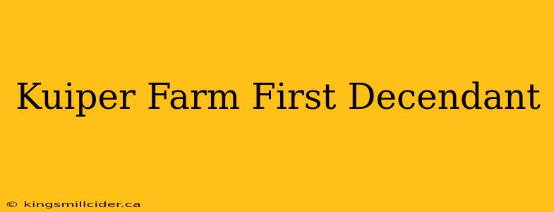 Kuiper Farm First Decendant