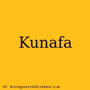 Kunafa