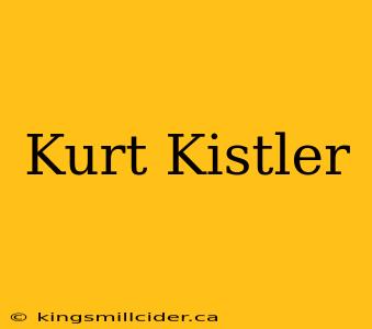 Kurt Kistler