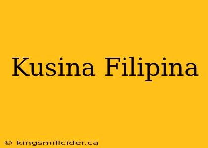 Kusina Filipina