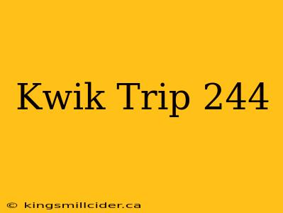 Kwik Trip 244