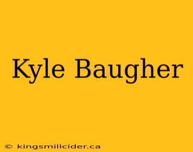 Kyle Baugher