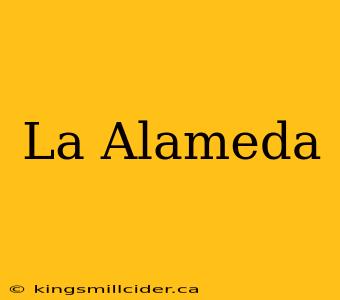 La Alameda