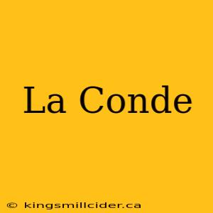 La Conde