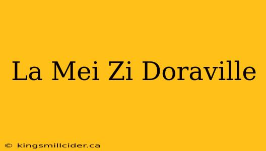 La Mei Zi Doraville