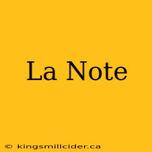 La Note