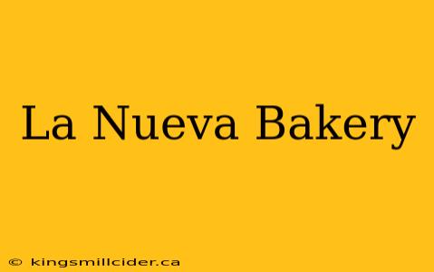 La Nueva Bakery