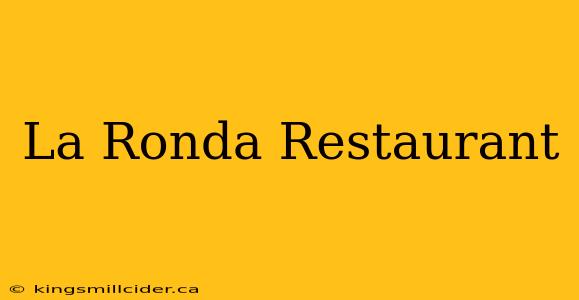 La Ronda Restaurant