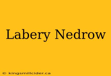 Labery Nedrow