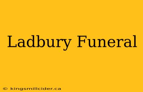 Ladbury Funeral