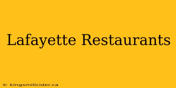 Lafayette Restaurants