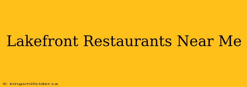 Lakefront Restaurants Near Me