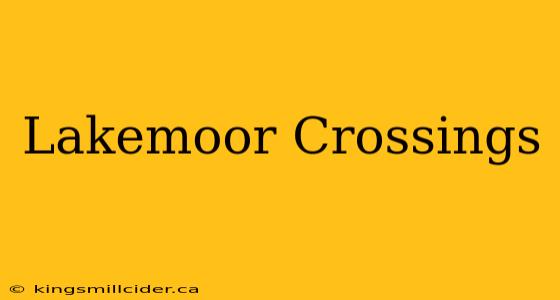 Lakemoor Crossings